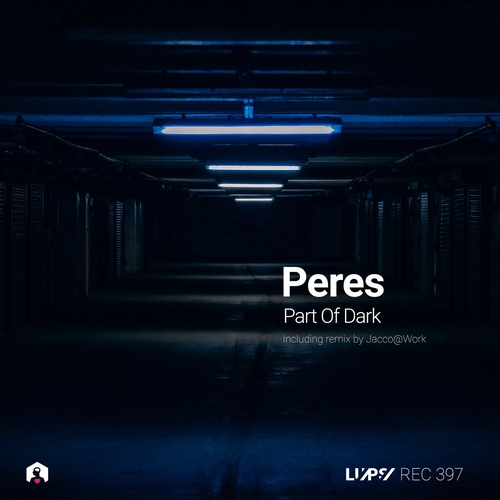 Peres - Part of Dark [LUPSREC397]